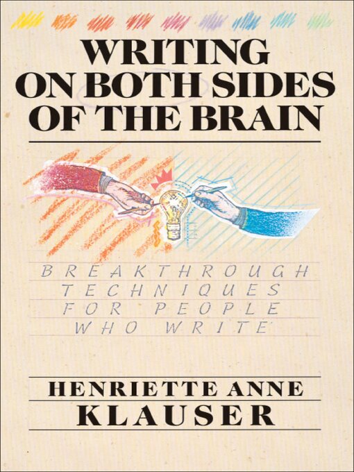 Title details for Writing on Both Sides of the Brain by Henriette Anne Klauser - Available